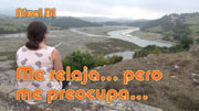 Me relaja... pero me preocupa